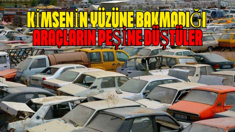 Şanlıurfa’da hurda araç fırsatçılığı!
