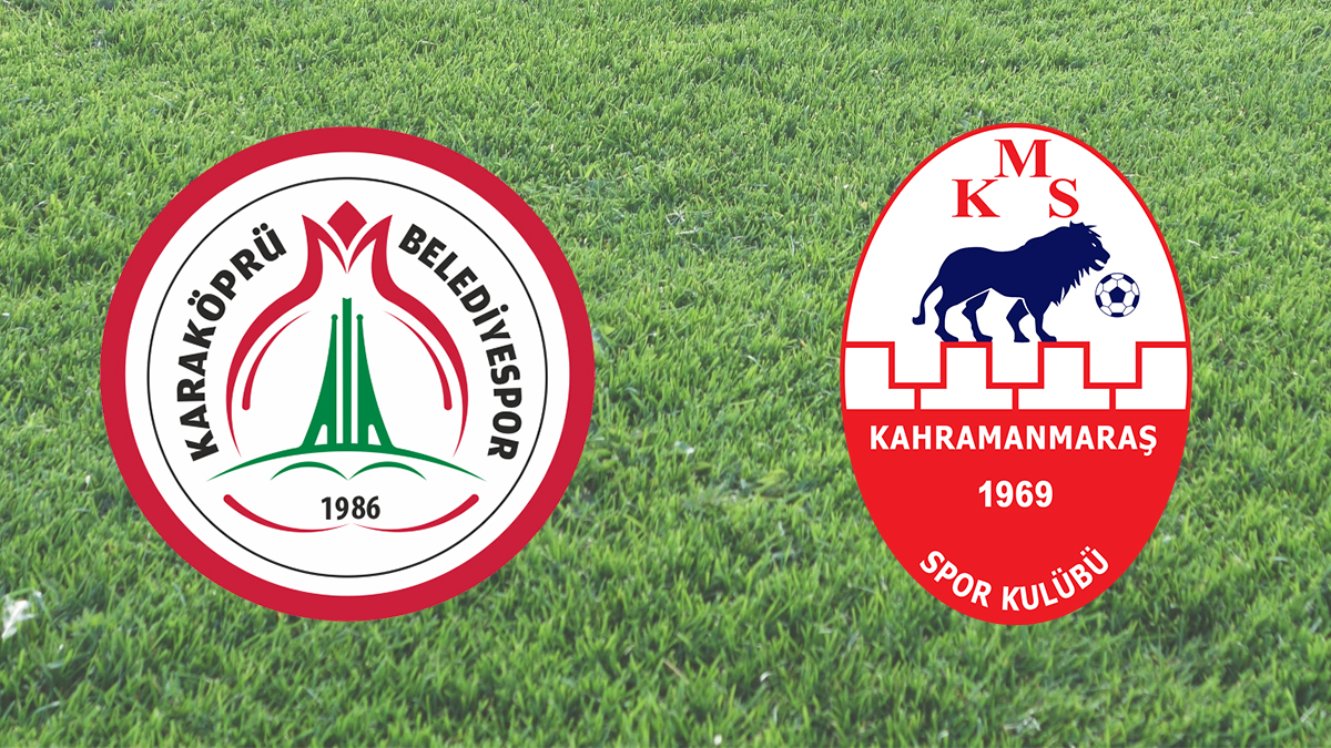 Karaköprü Belediyespor-Kahramanmaraşspor maçı ne zaman, saat kaçta?