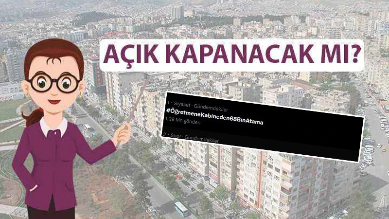 Şanlıurfa'da binlerce öğretmen açığı bu atamayı bekliyor!