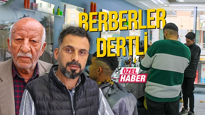 Berberler dertli! Sanatlarını bırakacak kimseyi bulamıyorlar