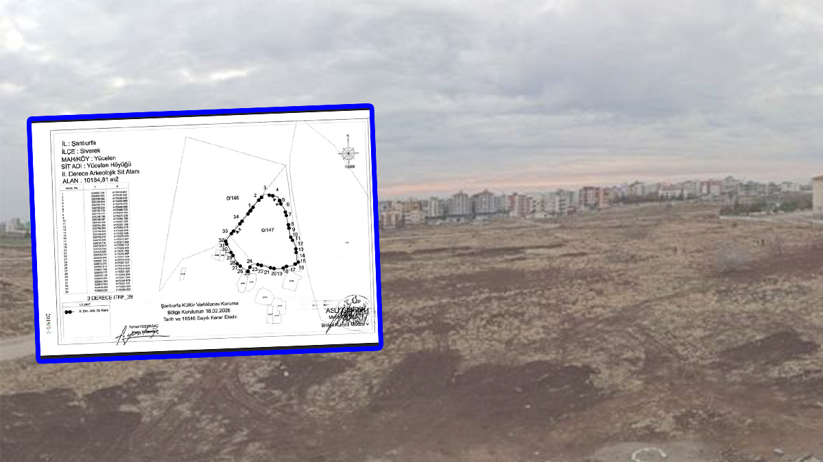 Şanlıurfa’da bir alan daha arkeolojik sit listesine eklendi