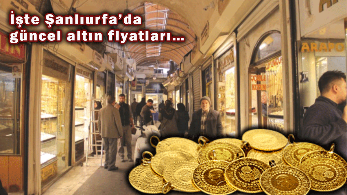 Altın yeniden uçuşa geçti, ibre bir günde tersine döndü: İşte Şanlıurfa’da güncel fiyatlar…