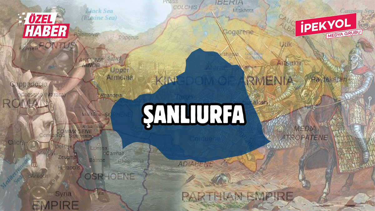 Urhai’den Şanlıurfa’ya: İşte Şanlıurfa’nın tarihteki bütün isimleri…