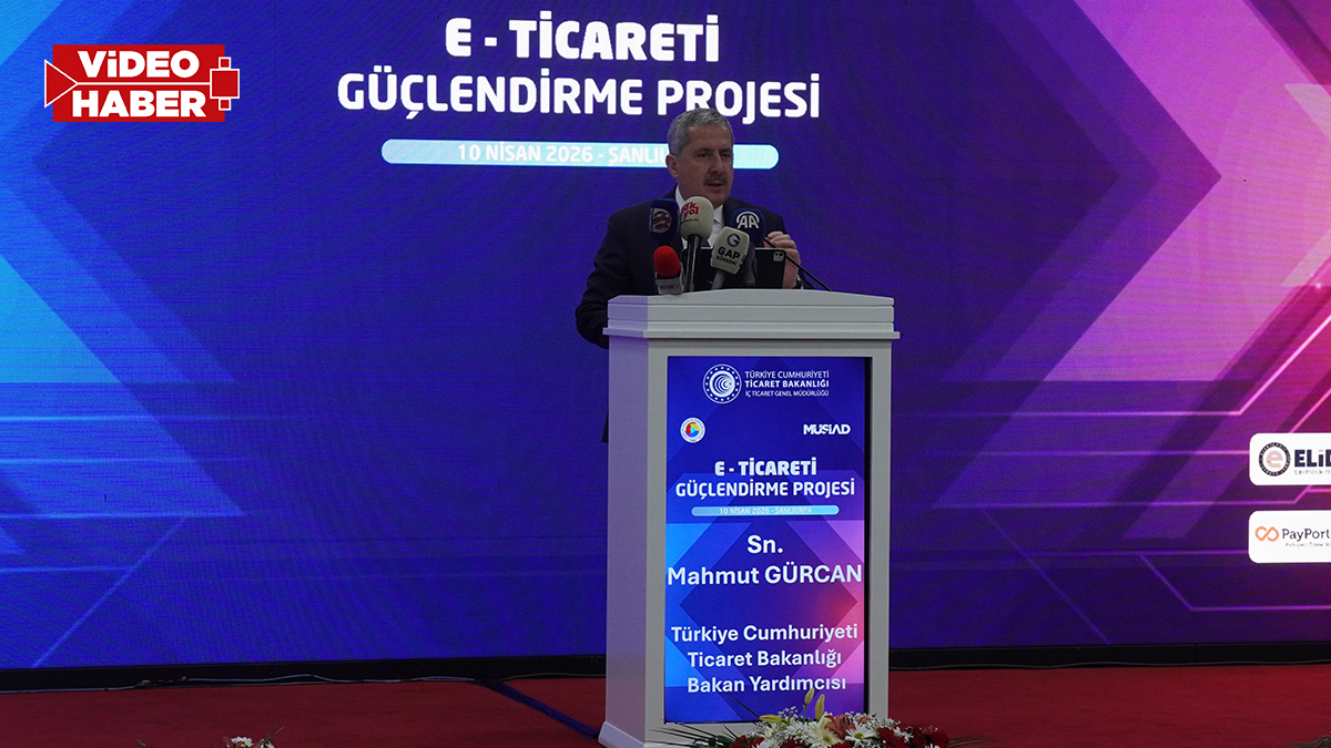 Dijital pazarda Şanlıurfa gerçeği! Bakan Yardımcısı Gürcan: Dijital ticarete katılım artmalı