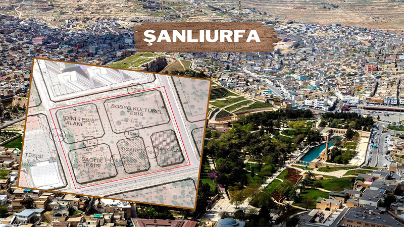 Şanlıurfa'nın geleceği bugün satılığa çıkarıldı