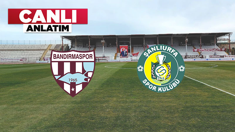 Şanlıurfaspor- Bandırmaspor maçında ilk düdük çaldı
