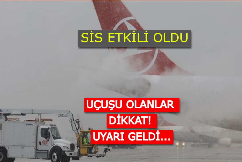 Şanlıurfa’da uçuşu olanlar dikkat!  Uyarı geldi, Urfa’da da uçuşlar iptal olacak mı?