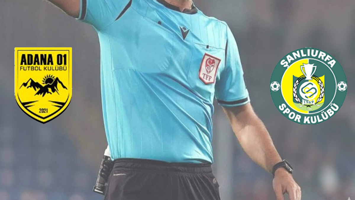Şanlıurfaspor-Adana 01 maçının hakem belli oldu!