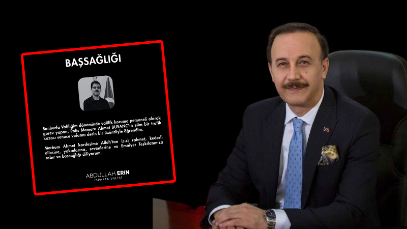 Acı haberi Vali Erin verdi! Şanlıurfa’da da görev alan polis kazada hayatını kaybetti!