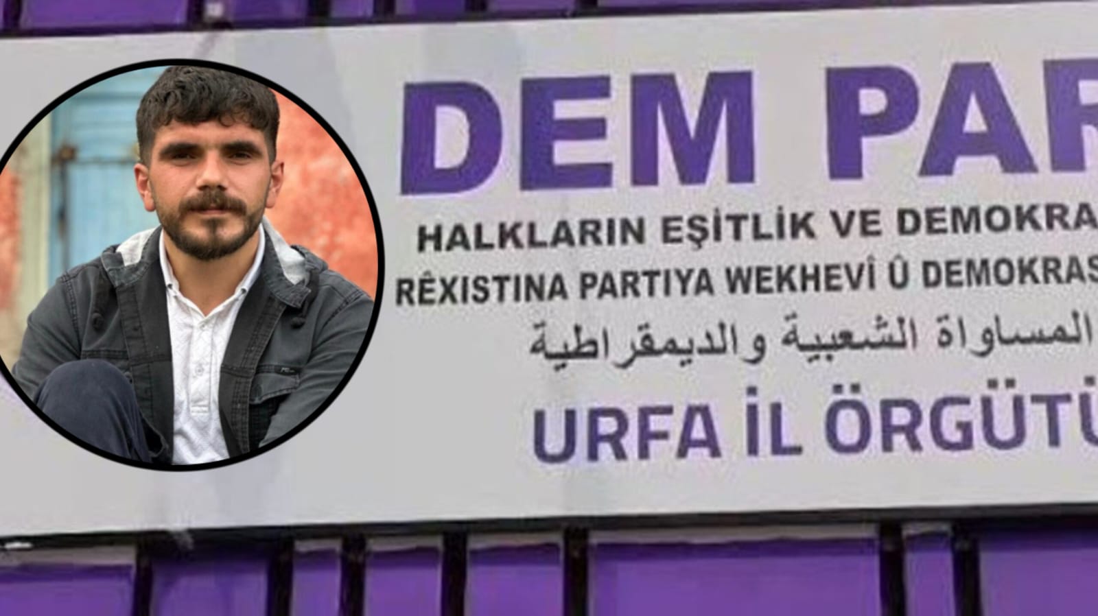 DEM Parti Urfa İl Yöneticisi tutuklandı... Karara tepki