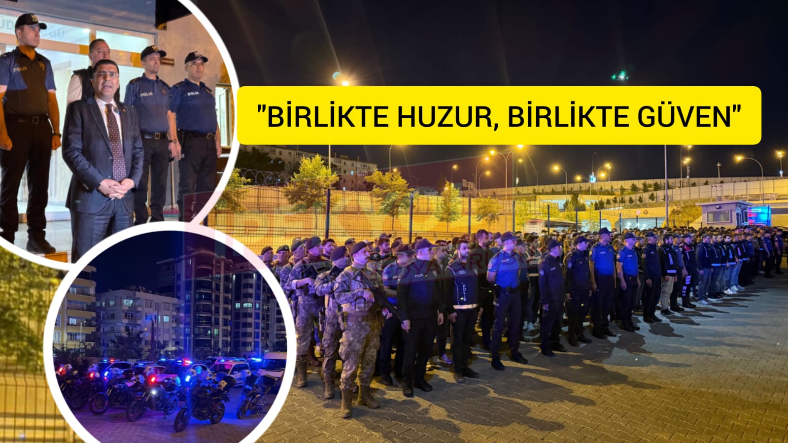 Şanlıurfa'da dev operasyon başladı: Emniyet Müdürü ekibiyle sahada...