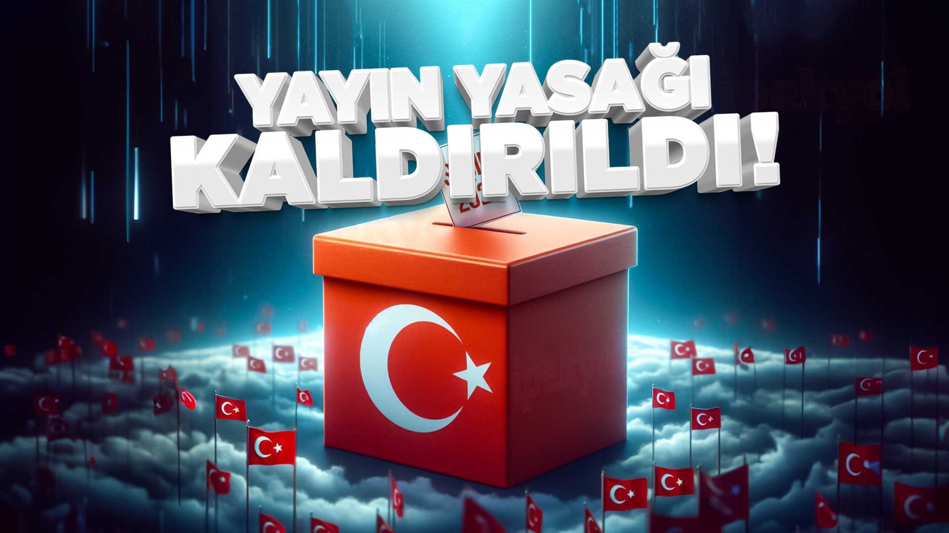 YSK yayın yasağını kaldırdı